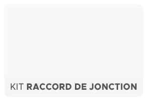 Kit Raccord de Jonction